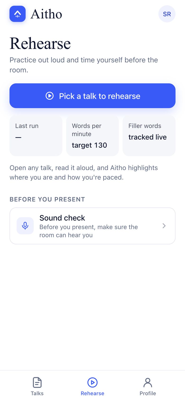 The Rehearse tab on a phone: Pick a talk to rehearse, a words-per-minute target, filler-word tracking and Sound check.